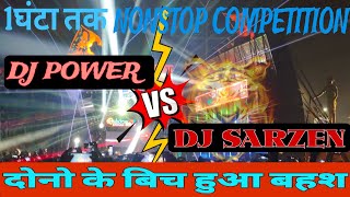 DJ SARZEN| vs DJ power 1घंटा तक Nonstop competition #djsarzen #djpowermusic