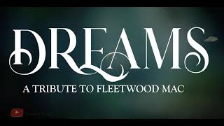 Dreams- A Tribute to Fleetwood Mac