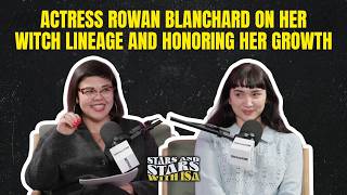 Actress Rowan Blanchard on Her Witch Lineage and Honoring Her Growth | Stars and Stars with Isa