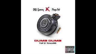 DRG Quezzy x Playa Pat - DUMB DUMB
