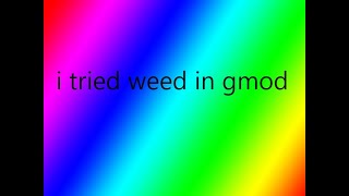 trying weed in gmod | garnet gaming darkrp
