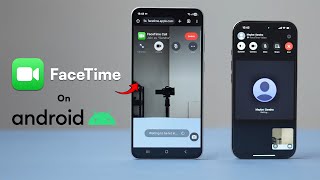 How to FaceTime Someone with Android Phone?