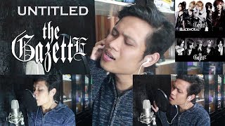 [IQBAL] the GazettE - Untitled  Cover Song