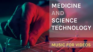 [FREE DOWNLOAD] Medical and Science Technology Background Music For Videos / Music for Videos