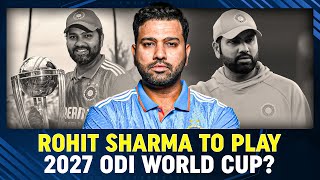 Rohit Sharma to play the 2027 ICC Cricket WC? #rohitsharma