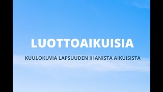 Luottoaikuisia I