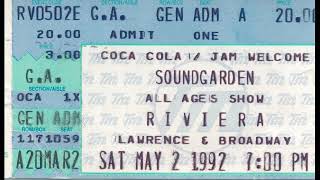 Soundgarden 5/2/1992 Riviera Theatre Chicago, IL (Sony D6 Analog Master)
