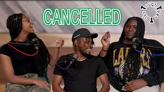 YOU'RE CANCELLED! (Ep. 10) Tough Teen Talks
