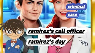 ramirez's calls | officer ramirez's day | criminal case