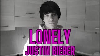 Lonely | Justin Bieber Cover - Tyler Filler