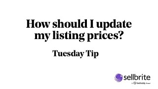 Tuesday Tip: How Should I Update My Listing Prices?