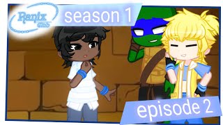 Ranix Club Season 1 Episode 2 (Full Episodes)