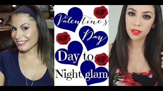 Valentine's Day| Day to Night Glam Make Up Tutorial | Noemi Perez & Lolita Castillo
