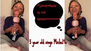 5 YEAR OLD WEETIE SINGS "SOMETHING IN MY HEART" BY MICHEL'LE