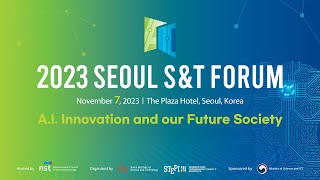 2023 SEOUL S&T FORUM OPENING