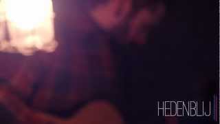 Hedenblij Sessions: Bart van der Lee - Drown In These Arms (HD)