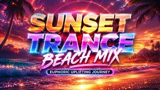 TRANCE 4 LIFE DJ MIX | Sunset Beach