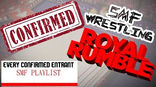 Every confirmed 2022 SMF Royal Rumble Entrant: SMF Playlist