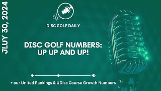 Disc Golf Daily: PDGA & Course Growth and more!