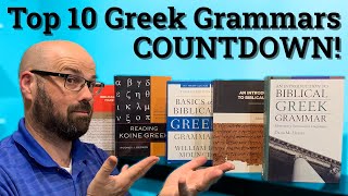 NT Greek: Top 10 grammars for learning biblical greek