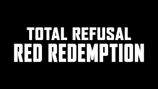 Total Refusal – Red Redemption
