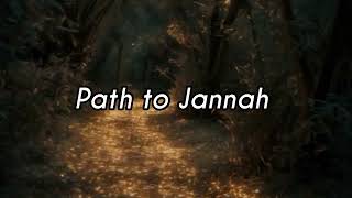The Path to Jannah | Heart-Touching Islamic Nasheed 🤍