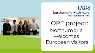 Northumbria Healthcare welcomes European visitors via HOPE programme