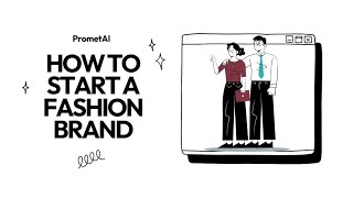 Starting a Fashion Brand? Here's What You Need to Know
