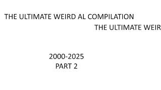 [POST-Y2K] WEIRD AL'S FULL SONGOGRAPHY