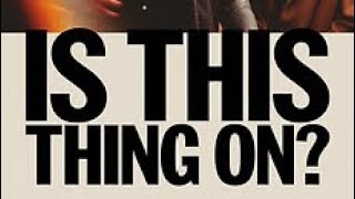 IS THIS THING ON?:MY REVIEW
