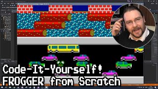 Code It Yourself! Frogger Programming from Scratch Quick and Simple C++