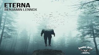 Benjamin Lennox-Eterna(Original mix)