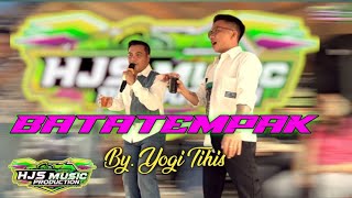 BATATEMPAK | BY.YOGI TIHIS | DESA MASAHA 