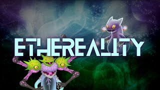 ETHEREALITY FULL SONG - "ANIMATED"