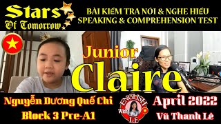 Stars Of Tomorrow | Nguyễn Dương Quế Chi - Claire | Test | Tiếng Anh Trẻ Em