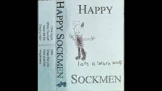 Happy Sockmen - I Am A Ware Wolf Demo 1993