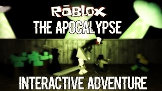 Roblox | The Zombie Apocalypse | INTERACTIVE ADVENTURE