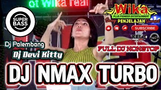 DUGEM TERBAIK DJ WIKA 2025 ❗ SUPER BASS NMAX TURBO  ❗ DJ DEVI KITTY ❌ WIKA SANG PENJELAJAH