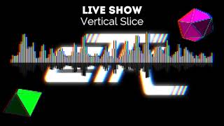Vertical Slice #06: DJ House/Basshouse feat. Michael from ETKMusic.dance (Secret Show Special)