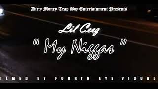 Lil ceez × my niggas (offical video)