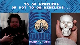 To Go Wireless or not to go wireless...