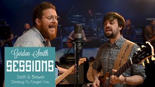 SMITH & BREWER - Drinking To Forget You | Gordon Smith Sessions