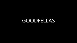 GOODFELLAS