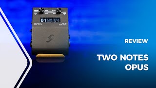 Two Notes OPUS Review [Amp Sim & DynIR Cab Simulation]