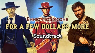 For a few dollars more - Ennio Morricone (1965)
