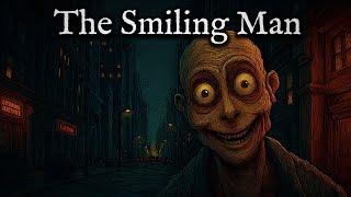 The Smiling Man: The Terrifying True Encounters That Won’t Go Away