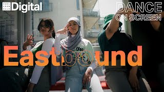Eastbound | Dance film celebrating how East London moves