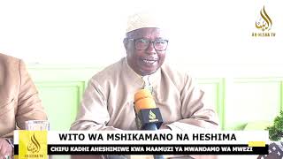 WAISLAMU WAMETAKIWA KUHESHIMU KAULI YA CHIFU KADHI KUHUSU MWANDAMO WA MWEZI