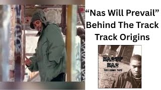 Nas Will Prevail Track Origins + Full Track HD Unreleased Nas History Lessons