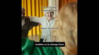Just for Today, September 2nd "Higher Powered"